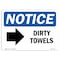 Signmission OSHA Notice, 5" Height, Dirty Towels Right Arrow Sign With Symbol, 7" X 5", Landscape OS-NS-D-57-L-11043 - alternate 1